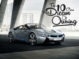 Top 10 cars you’d dream of owning