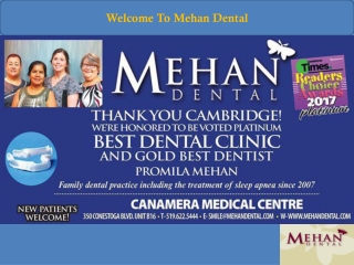 Mehan Dental is the Best General Dentistry in Cambridge