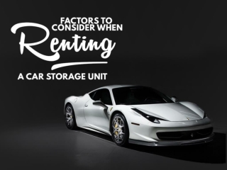 Factors to consider when renting a car storage unit