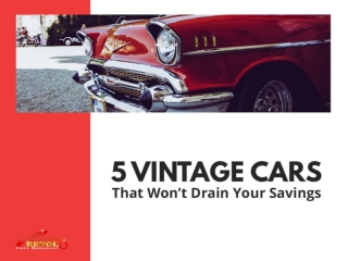 5 vintage cars that won’t drain your savings