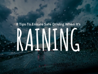 8 tips to ensure safe driving when it’s raining