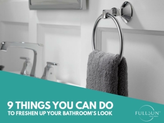 9 things you can do to freshen up your bathroom’s look