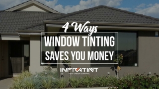 4 ways window tinting saves you money