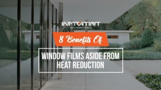 8 benefits of window films aside from heat reduction