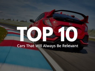 Top 10 cars that will always be relevant