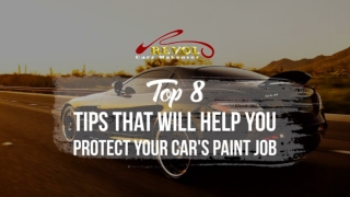 Top 8 Tips That Will Help You Protect Your Car's Paint Job