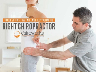 10 Questions That Will Help You Find The Right Chiropractor