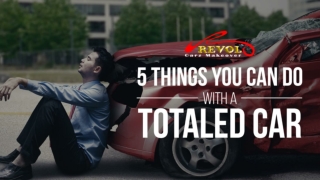 5 Things You Can Do With A Totaled Car