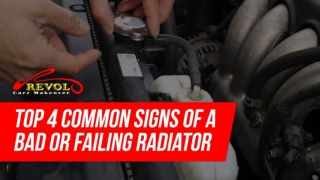 Top 4 Common Signs Of A Bad Or Failing Radiator