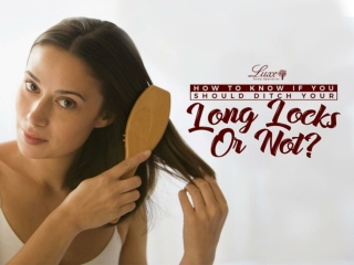 How To Know If You Should Ditch Your Long Locks Or Not