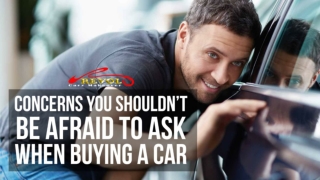 Concerns You Shouldn’t Be Afraid To Ask When Buying A Car