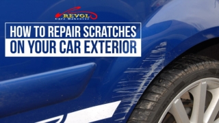 How To Repair Scratches On Your Car Exterior