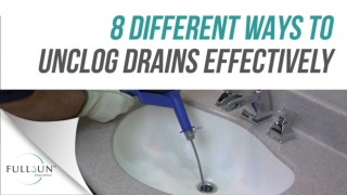 8 Different Ways To Unclog Drains Effectively