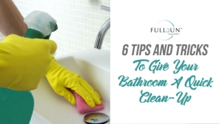 6 Tips And Tricks To Give Your Bathroom A Quick Clean-Up