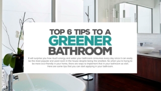 Top 6 Tips To A Greener Bathroom