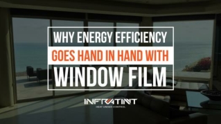 Why Energy Efficiency Goes Hand In Hand With Window Film