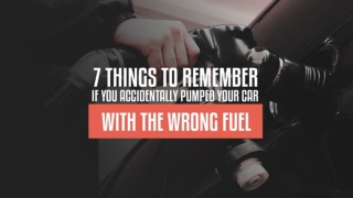 7 Things To Remember If You Accidentally Pumped Your Car With The Wrong Fuel