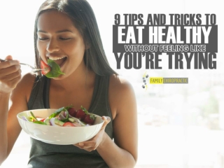 9 Tips And Tricks To Eat Healthy Without Feeling Like You’re Trying
