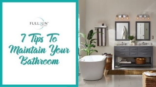 7 Tips To Maintain Your Bathroom