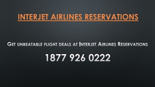 Get unbeatable flight deals at Interjet Airlines Reservations
