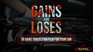 Gains and Losses Of Paint Protection Film For Your Car