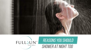 Reasons You Should Shower At Night Too