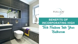 Benefits Of Incorporating High Tech Features Into Your Bathroom