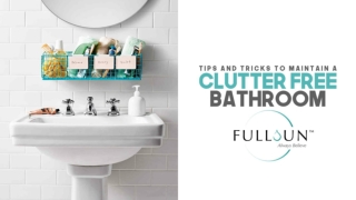 Tips And Tricks To Maintain A Clutter Free Bathroom
