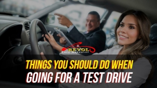 Things You Should Do When Going For A Test Drive