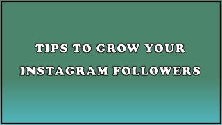 Tips to grow your Instagram followers