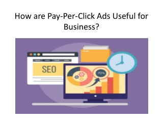 How are Pay-Per-Click Ads Useful for Business