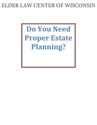 Do You Need Proper Estate Planning?