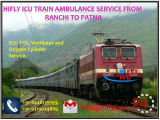Minimal Price Train Ambulance Service from Ranchi to Patna By Hifly ICU