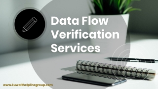 Do Your Data Flow Verification Services Faster and Cheaper Ever Than Before in Kuwait