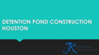 Houston Detention Pond Company - JR Pool Plastering & Texas Gunite Ltd