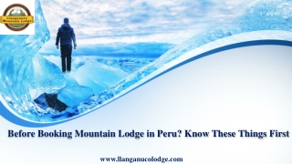 Before Booking Mountain Lodge in Peru? Know These Things First