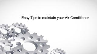 Easy Tips to maintain your Air Conditioner