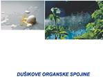 DU IKOVE ORGANSKE SPOJINE