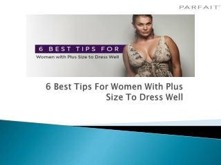 6 Best Tips for Women with Plus Size to Dress Well