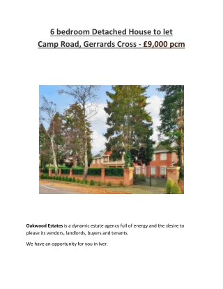 6 bedroom Detached House to let Camp Road, Gerrards Cross - £9,000 pcm