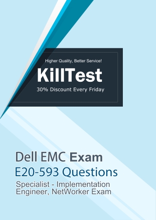 Dell EMC E20-593 Exam Questions | Killtest 2019