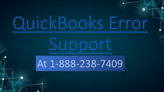 QuickBooks Error Support 1-888-238-7409