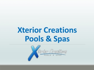 Xterior Creations Pools & Spas