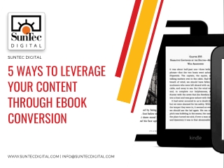 5 WAYS TO LEVERAGE YOUR CONTENT THROUGH EBOOK CONVERSION