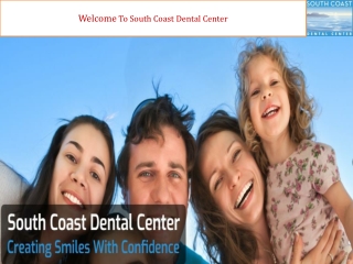 A South Coast Metro Dentistry Presents a Wide Range of Oral Services