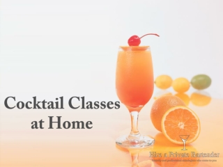 Cocktail Making Classes At Home