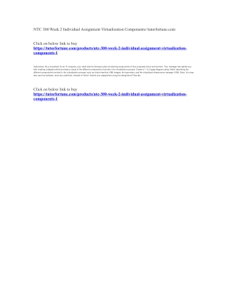 NTC 300 Week 2 Individual Assignment Virtualization Components//tutorfortune.com