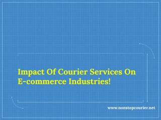Impact Of Courier Services On E-commerce Industries!