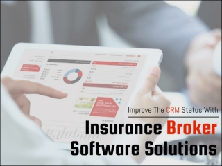 Improve The CRM Status With Insurance Broker Software Solutions