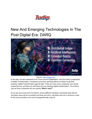 New And Emerging Technologies In The Post Digital Era: DARQ